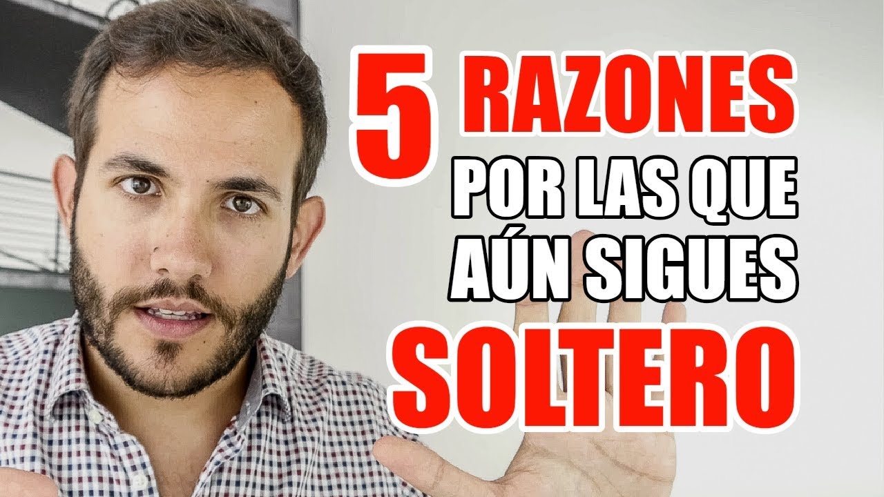 ¿Por Qué Estoy Soltero? • 5 Errores que Podrías Cometer al Buscar Pareja Estable