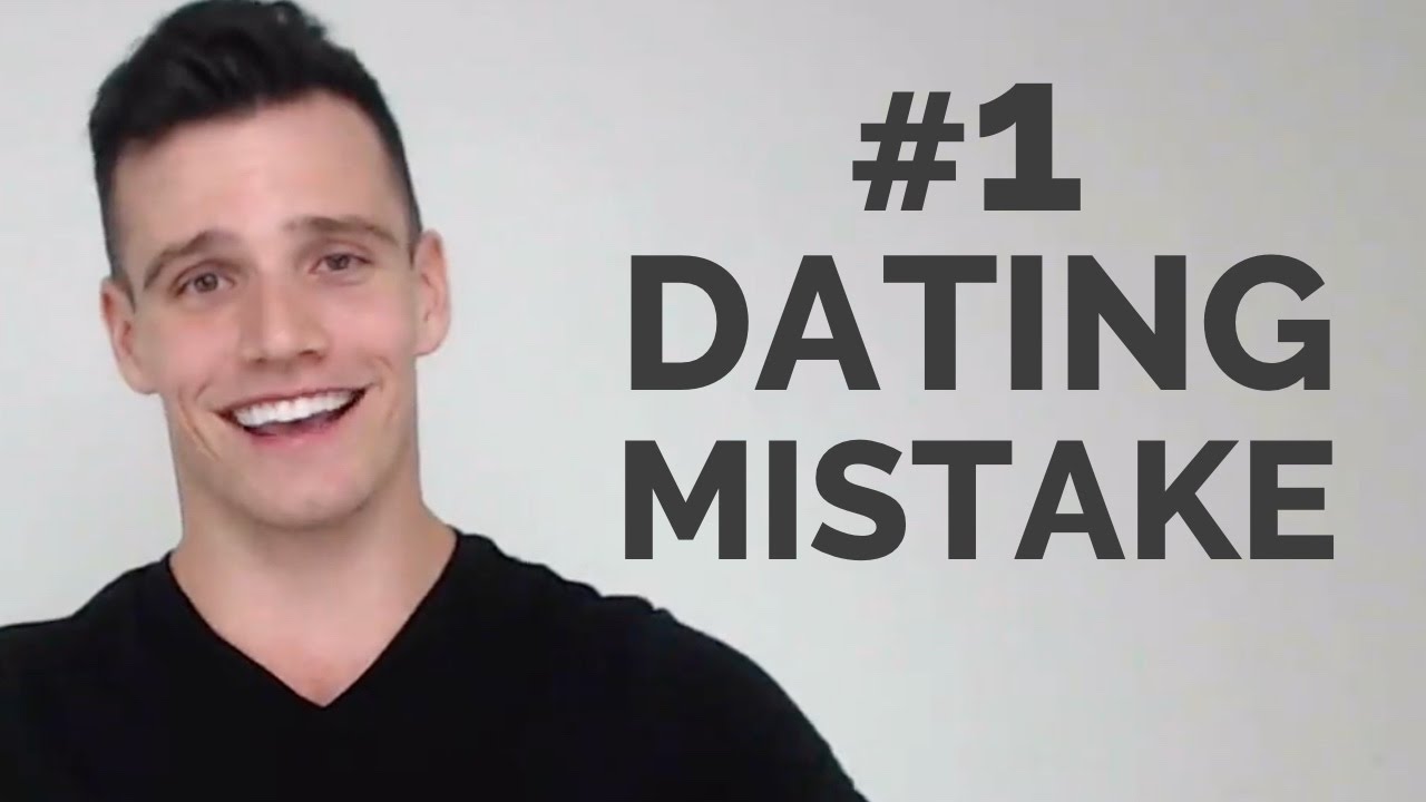 The BIGGEST Mistake People Make In Dating