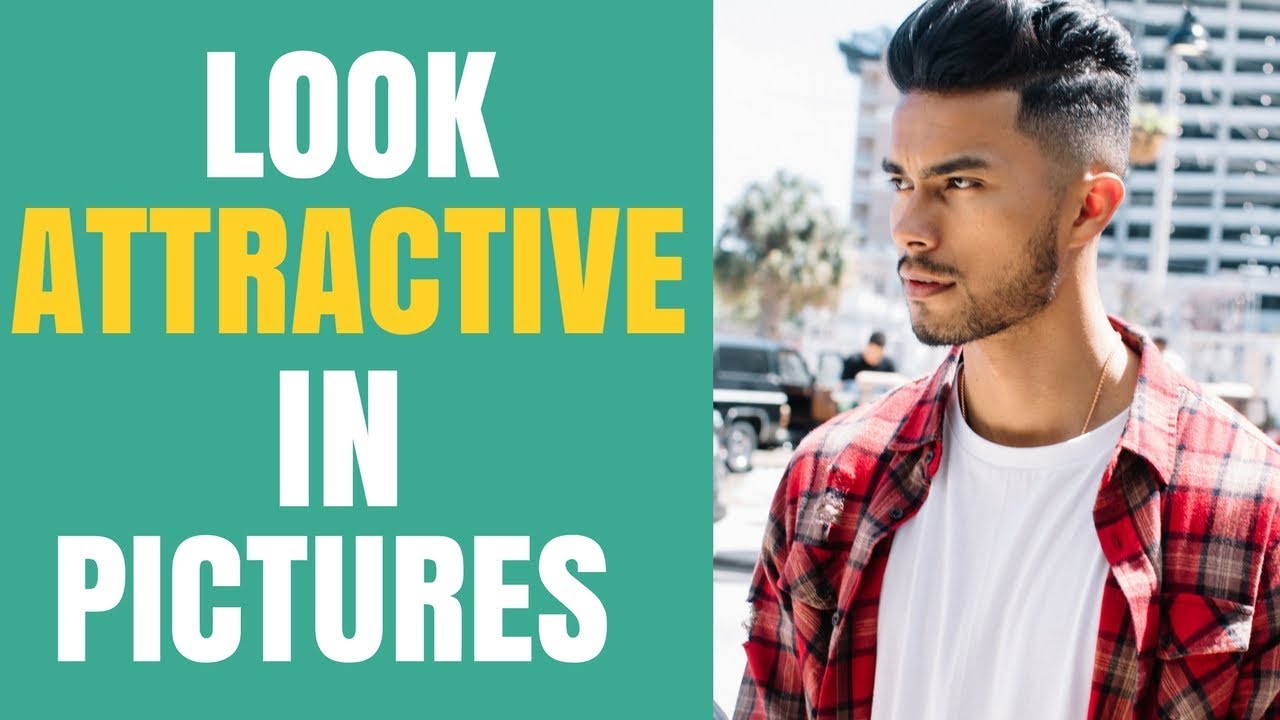 5 Tips to Look Attractive In Every Pictures | Get YOUR Crush TO Like Your Pics!